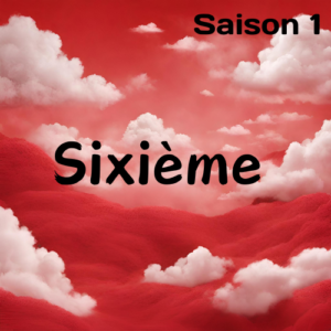 Sixième - Saison 1