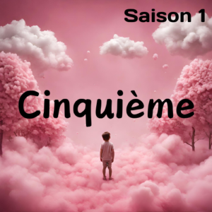 Cinquième - Saison 1